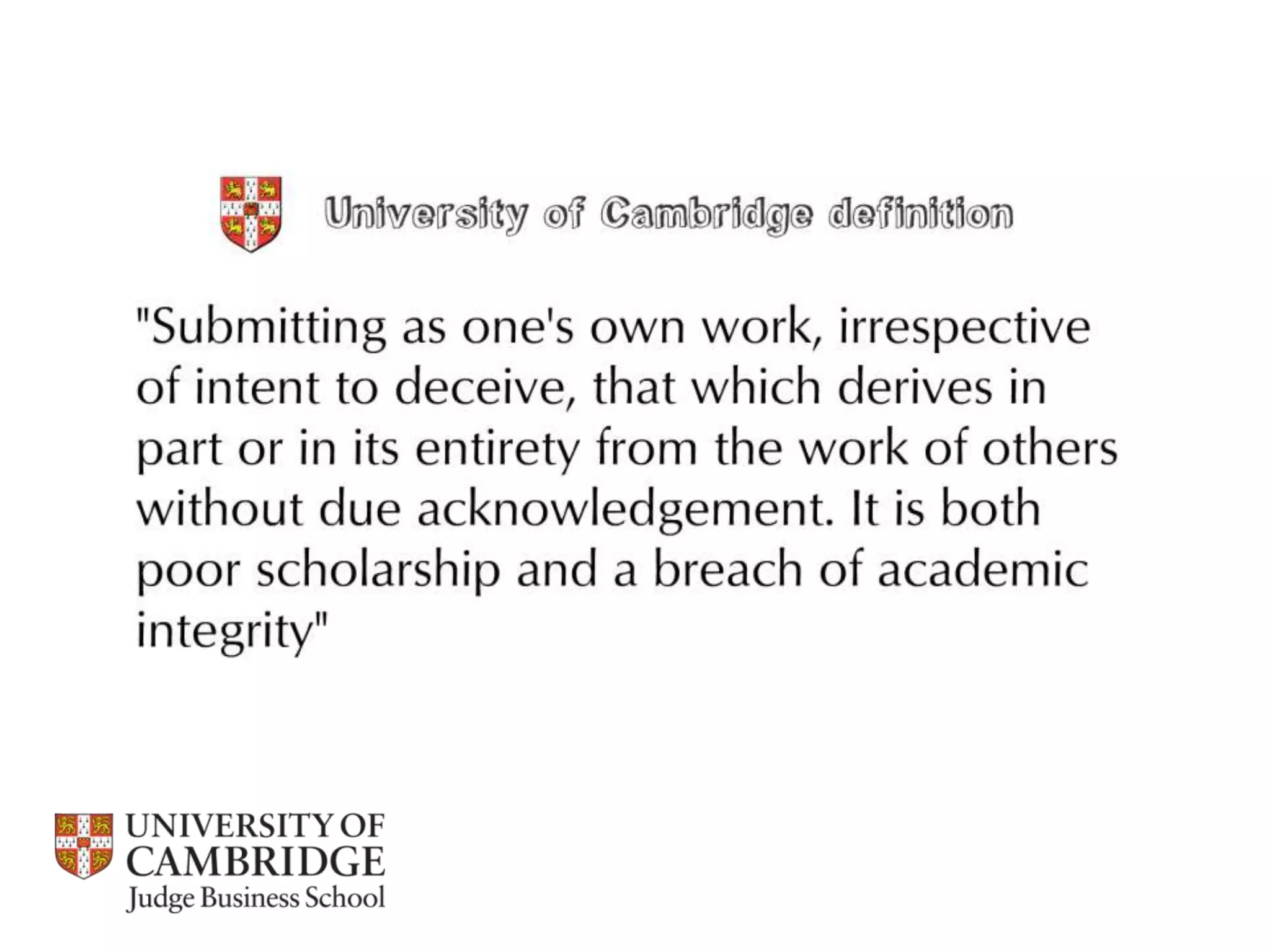 Referencing, integrity and plagiarism / Cambridge Judge Business School 2013