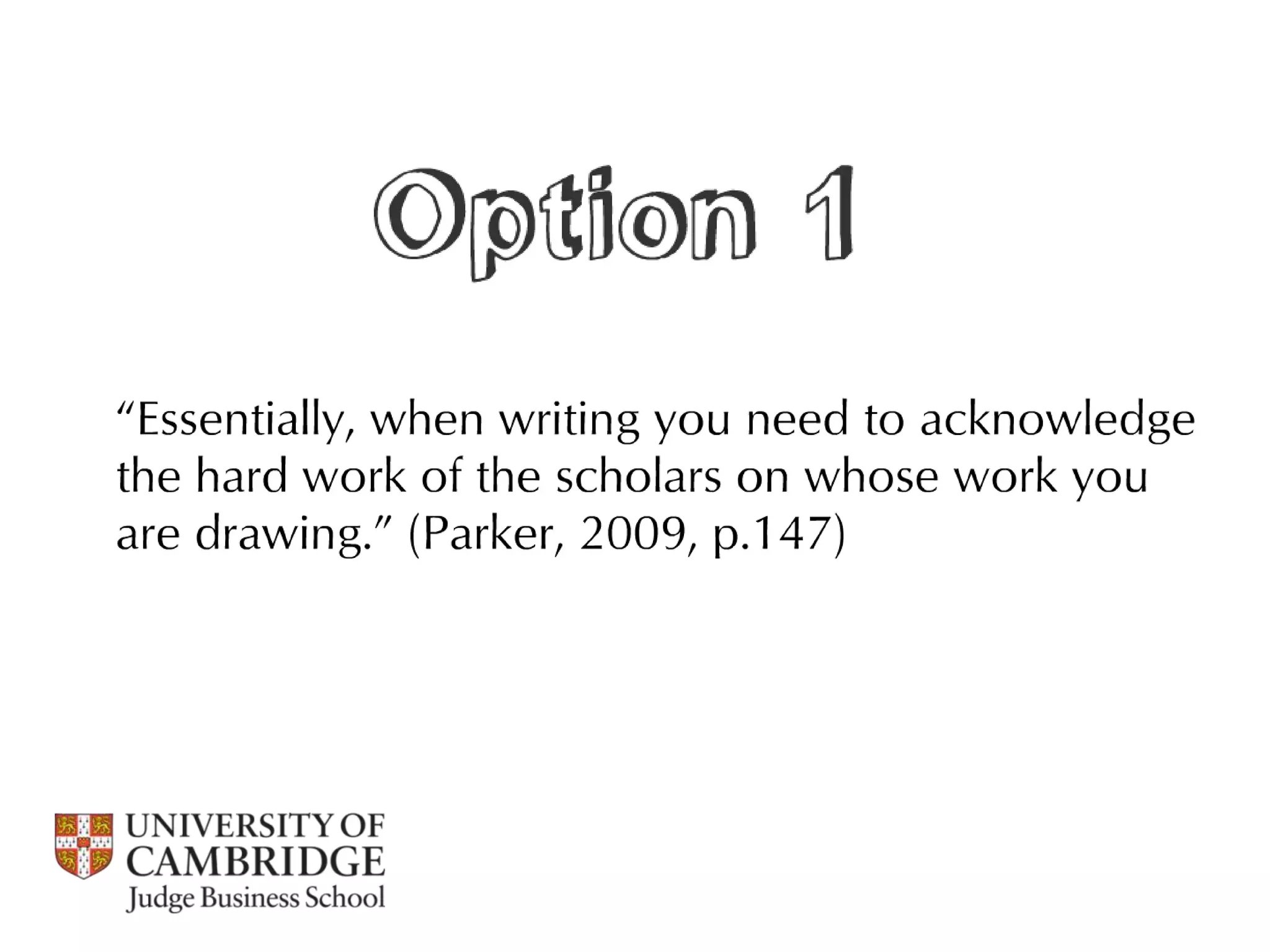 Referencing, integrity and plagiarism / Cambridge Judge Business School 2013