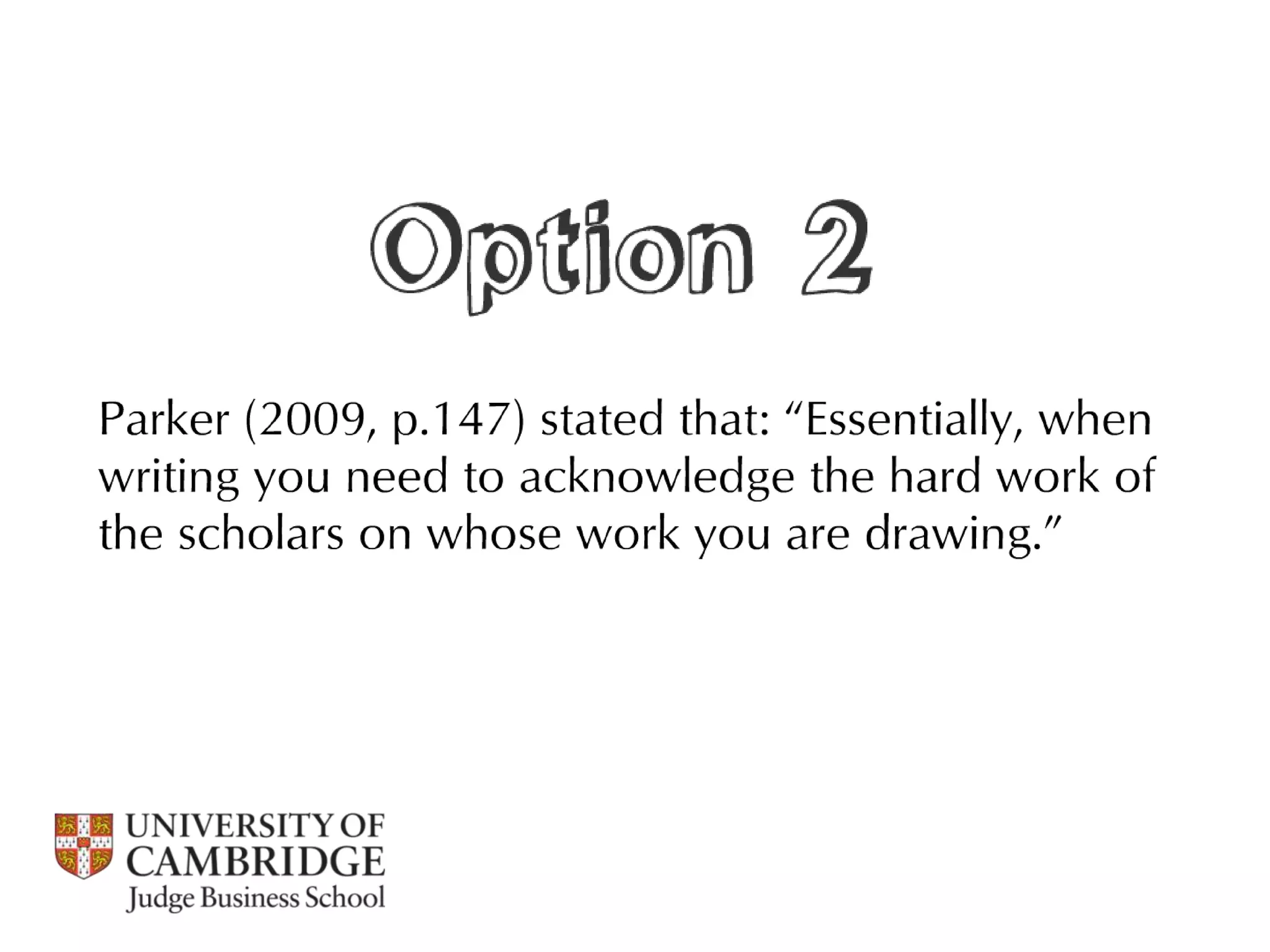 Referencing, integrity and plagiarism / Cambridge Judge Business School 2013