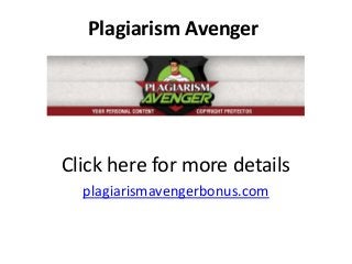 Plagiarism Avenger
Click here for more details
plagiarismavengerbonus.com
 
