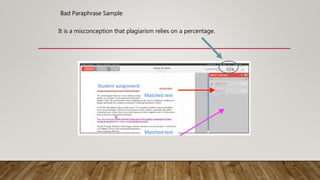Bad Paraphrase Sample
It is a misconception that plagiarism relies on a percentage.
 