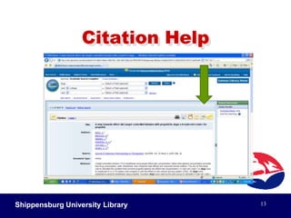  Who is the artist?Shippensburg University Library11Document a Photograph of Work of ArtIn your text:Note the muted blending of tones in the picture of a mother with her child. (Cassat)In your “Works Cited:”Cassat, Mary.  Mother and Child. Los Angeles County      Museum of Art. The Amico Libraryhttp://eureka.rlg.org      September 24, 2003.