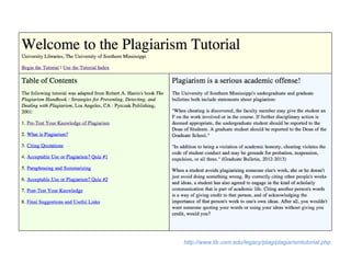 http://www.lib.usm.edu/legacy/plag/plagiarismtutorial.php

 