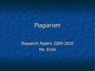 Plagiarism & Evaluating websites 