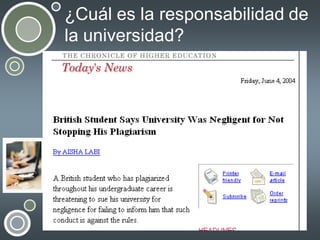 ¿Cuál es la responsabilidad de
la universidad?

 