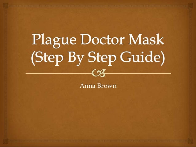Plague Doctor Mask Amazing Plague Doctor Mask Pattern Plague Doctor Mask Amazing Plague Doctor Mask Pattern