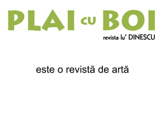 este o revistă de artă 