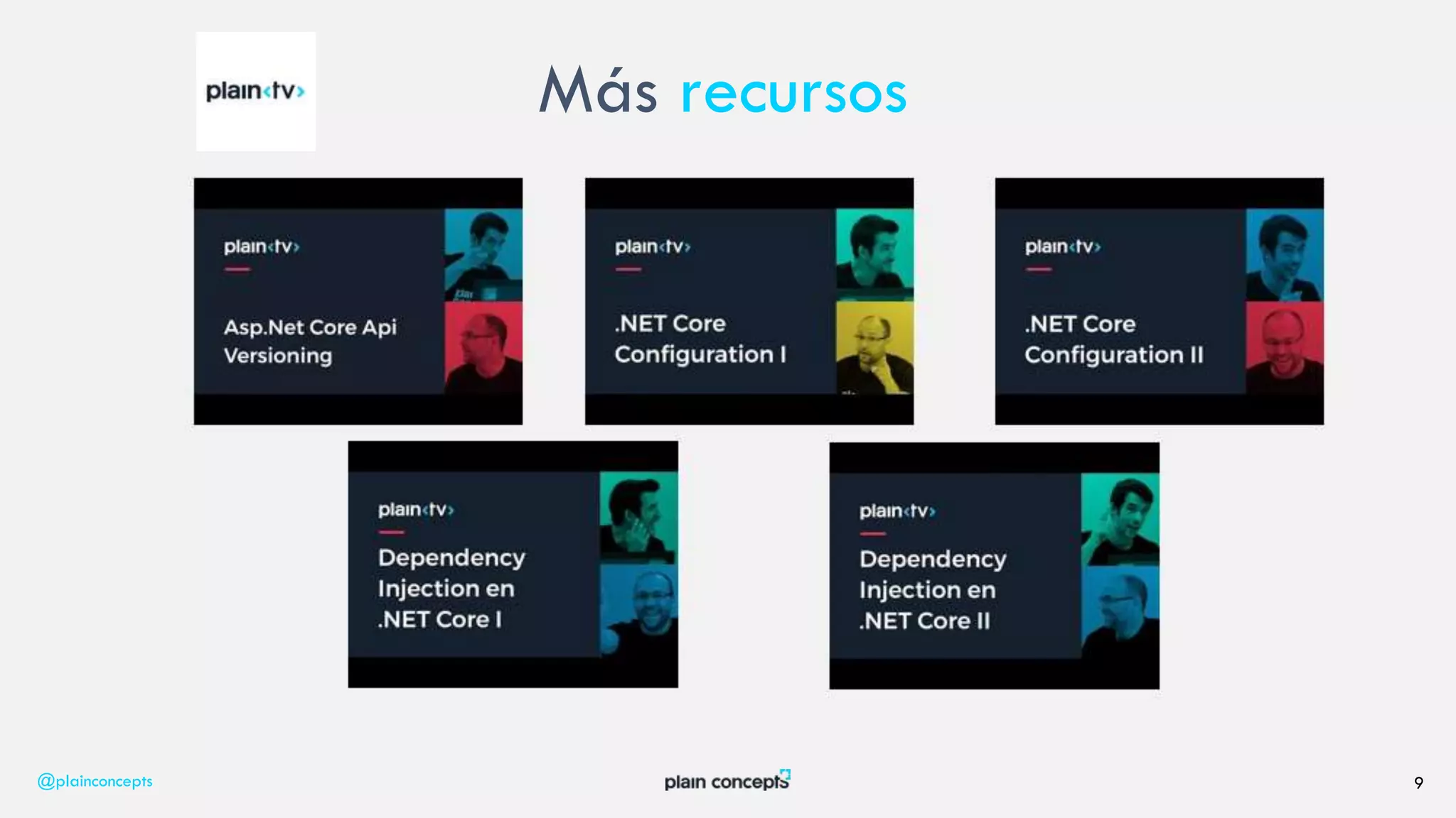 @plainconcepts 9
Más recursos
 