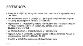 DESCRIBE THE SURGICAL PATHOLOGY AND PATHOPHYSIOLOGY OF FIBROADENOMA.pptx