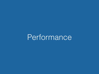 Performance
 