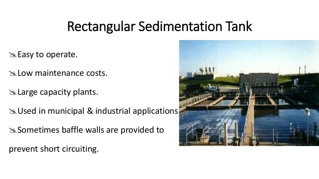 Plain sedimentation tanks ,Types & Design considerations