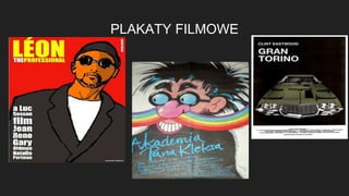 PLAKATY FILMOWE
 