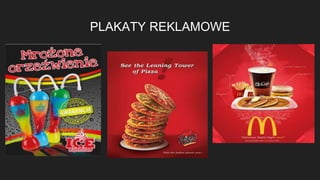 PLAKATY REKLAMOWE
 