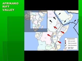 AFRIKAKO
RIFT
VALLEY

 
