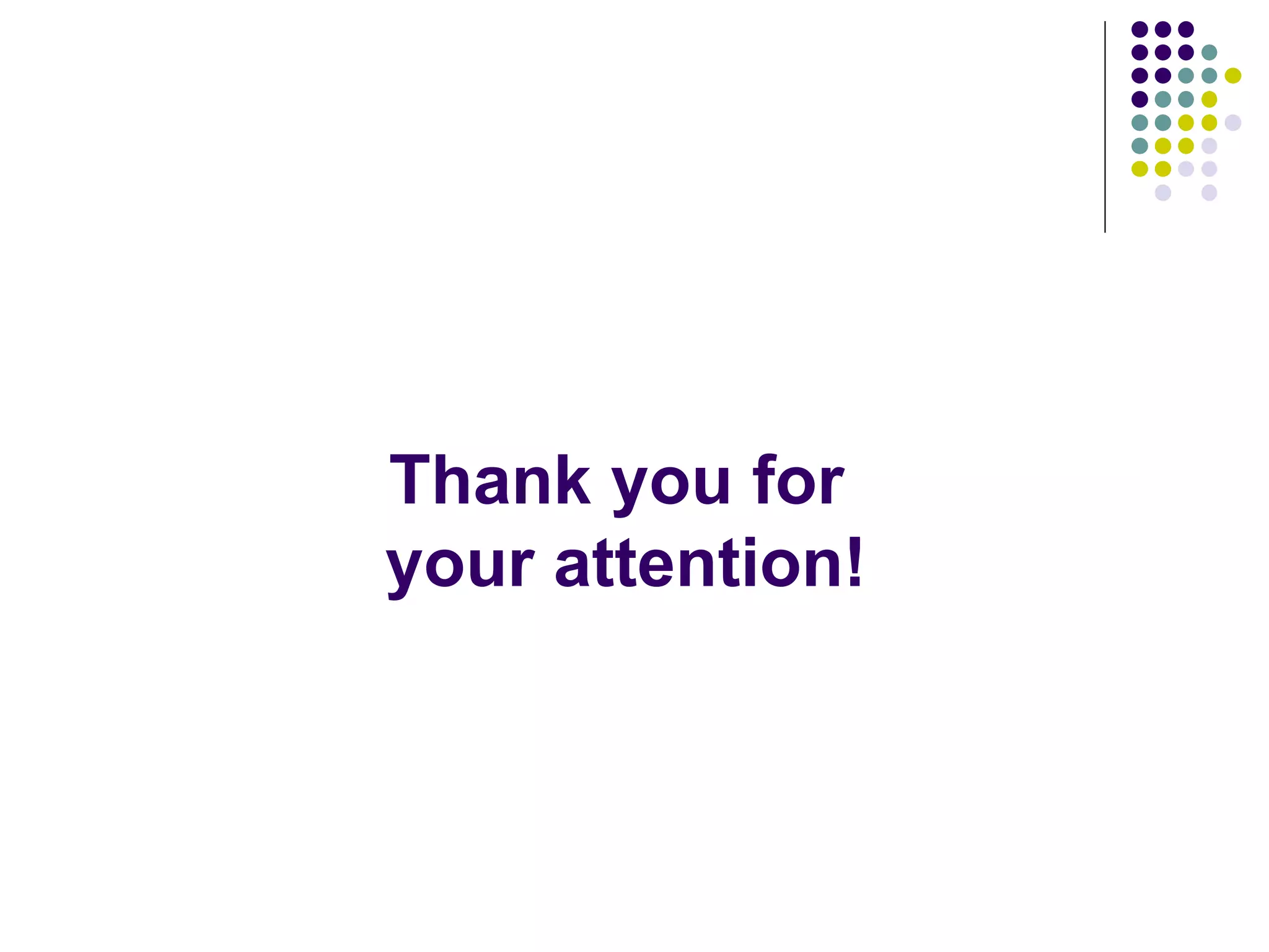 Thank you for  your attention! 