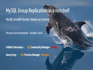 MySQL Group Replication - HandsOn Tutorial | PDF