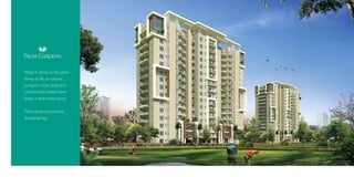 When it comes to the good
things in life, it’s natural
to expect more. Style and
comfort with a little more
space, a little more luxury.
This is what every home
should be like.

 