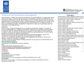 Para revalorizar y mejorar las condiciones de trabajo de los agentes públicos y la organización de los servicios que opera,  es esencial que las personas,  funcionarios, se asocien a la implantación de la administración electrónica y que no sólo se beneficien de sus múltiples repercusiones sino que sean partícipes activos en el proceso del cambio. Se trata de poner en funcionamiento en el transcurso del 2006 un círculo de aprendizaje en la subsecretaría de medioambiente con el objetivo de poner en línea los 32 trámites que realiza. Sistematizar la experiencia y hacer que el aprendizaje pueda ser trasportado a otras dependencias. OBJETIVO Poner en línea 32 trámites trabajando en una reingenieria de procesos. Instalar un conjunto de Círculos de Aprendizaje, de ciudadanos, funcionarios, empresarios y territoriales que permita que a principios del 2007 se cambie profundamente la cultura de la función pública en dicha secretaría. – Consultar y alimentar una base de conocimientos temáticos especializados para la función pública basados en el principio de “solicitud de comentarios” Creación de la función de Oficial de Información de la administración pública, a partir de la formación de funcionarios que obtendrían así mejoramiento en el escalafón. Aportar a la simplificación operativa observando la simplificación de trámites en función de la eficacia y mejora de la atención al ciudadano. Permitir y promover explícitamente el diálogo horizontal con sus pares en la administración de su sector de gestión específico. PARTICIPANTES/AGENTES Funcionarios de la Subsecretaría de Medio Ambiente ONTI Unidad especializada de planificación SGP [FORO DE ENLACES INTERADMINISTRATIVOS@rgentina ] [FORO DE RESPONSABLES INFORMATICOS@rgentina ] Ciudadanos Empresarios ¿Sindicatos? CONTENIDOS Metodología de Círculos de Calidad Metodología de RFC´s Nuevo servicio on line de propuestas e iniciativas del Gobierno (wiki) - ERP  INDICADOR Que Contar con un espacio horizontal de participación que tenga su equivalente virtual en aplicaciones LAMP y Wiki ESTUDIO DE CASO SECRETARIA DE MEDIOAMBIENTE Trámites 