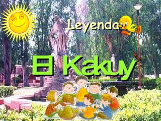 Leyenda El Kakuy 