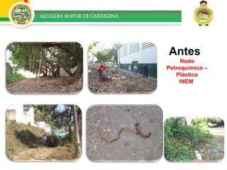 Antes  Nodo Petroquímico – Plástico INEM  