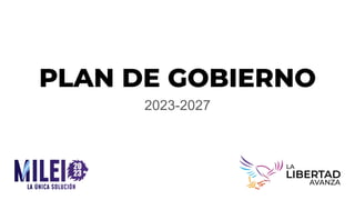 PLAN DE GOBIERNO
2023-2027
 