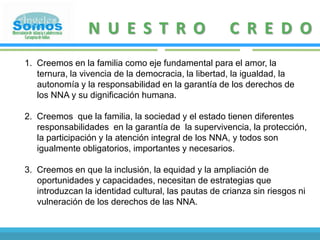 Construir un laboratorio de políticas publicas que impulse y promueve políticas públicas que operacionalicen las leyes, y convenciones  y creen condiciones para el cumplimiento de los derechos de los niños, niñas y adolescentes en Cartagena. 