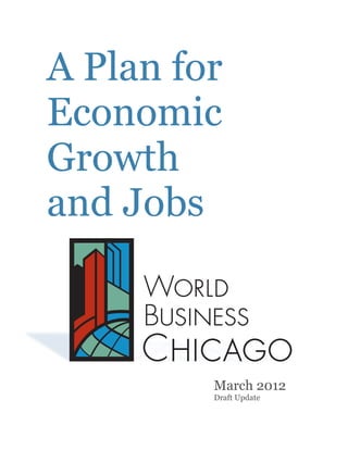 A Plan for 
Economic 
Growth 
and Jobs 
March 2012 
Draft Update 
 