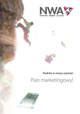 Podróż w nowy wymiar

Plan marketingowy!
 