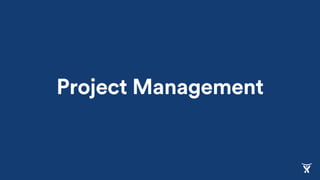Project Management
 