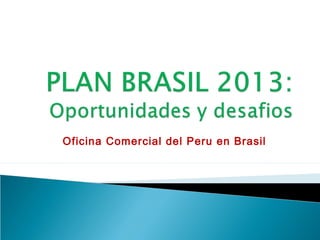 Oficina Comercial del Peru en Brasil
 