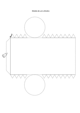 Molde de um cilindro
CO OLA
ES
   C
   LA R
 