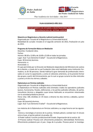 Plan Académico de Actividades - Año 2015 
PLAN ACADEMICO AÑO 2015 
DEPARTAMENTO DE ESTUDIOS E INVESTIGACIONES PARA LA MODE...