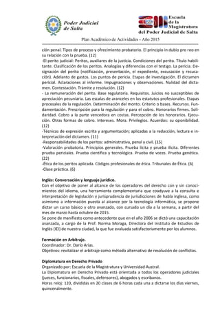Plan Académico de Actividades - Año 2015 
ción penal. Tipos de proceso y ofrecimiento probatorio. El principio in dubio pr...