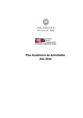 Plan Académico de Actividades
Año 2016
 