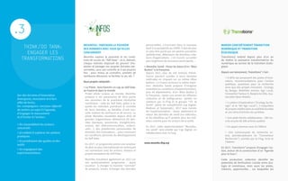 Sur des terrains d’innovation
émergents, incertains et à fort
effet de levier,
les «campagnes» ont pour objectif
de mettre un sujet à l’agenda,
d’engager le mouvement
et d’inviter à l’action :
> En rassemblant les acteurs
concernés
> En aidant à explorer les options
pratiques
> En produisant des guides et des
outils
> En engageant des
expérimentations.
.3
THINK/DO TANK:
ENGAGER LES
TRANSFORMATIONS
MESINFOS : PARTAGER LE POUVOIR
DES DONNÉES AVEC CEUX QU’ELLES
CONCERNENT
MesInfos explore le potentiel et les condi-
tions de succès du “Self Data” : et si, demain,
chaque individu disposait du pouvoir d’ex-
ploiter et partager ses propres données per-
sonnelles, sous son contrôle et à ses propres
fins : pour mieux se connaître, prendre de
meilleures décisions, se faciliter la vie, etc. ?
Deux projets rattachés :
> Le Pilote : faire franchir un cap au Self Data,
en France et dans le monde
Projet pilote unique au monde, MesInfos
propose à ses partenaires de faire partie
des pionniers de la prochaine révolution
numérique : celle du Self Data, grâce à la-
quelle les individus prendront le contrôle
de leurs données, au bénéfice d’une nou-
velle relation de confiance et de service. Le
pilote MesInfos rassemble depuis 2016 de
grandes organisations détentrices de don-
nées (banques, assurances, énergéticiens,
acteurs des télécommunication, collecti-
vités…), des plateformes personnelles de
données, des innovateurs… pour construire
les conditions pérennes du développement
du Self Data.
En 2017, ce programme prend une ampleur
de plus en plus internationale en renforçant
ses connexions avec les acteurs, réseaux et
projets européens du Self Data.
MesInfos travaillera également en 2017 sur
son autonomisation progressive : ayant
vocation à changer la manière “normale”
de produire, traiter, échanger des données
personnelles, s’inscrivant dans le nouveau
droit à la portabilité du GDPR, il doit de plus
en plus être porté par ses parties prenantes
(plateformes, détenteurs de données, créa-
teurs d’applications…) et s’ouvrir, accueillir
plus largement de nouveaux participants…
> MesInfos Santé : Poser les bases d’un “Blue
Button” à la française.
Depuis 2011, plus de 100 millions d’Amé-
ricains peuvent accéder à leurs données
médicales en cliquant sur un même «Blue
Button». La France annonce la même inten-
tion. MesInfos Santé propose d’imaginer
ensemble les conditions d’expérimentation,
puis de déploiement, d’un «Blue Button à
la française». Après une année de réflexion
collective et de préfiguration, pilotée en
commun par la Fing et le groupe “TIC et
Santé” (pôles de compétitivité Cap Digital,
Medicen et Systematic), 2017 sera l’année
de l’expérimentation : tester réellement le
retour des données de santé aux individus,
et les bénéfices qu’il produit pour les indi-
vidus comme pour les acteurs de la santé.
En 2017, cette expérimentation “MesInfos,
ma santé” sera pilotée par Cap Digital, en
collaboration avec la Fing.
MARIER CONCRÈTEMENT TRANSITION
NUMÉRIQUE ET TRANSITION
ÉCOLOGIQUE
Transitions2 entend depuis plus d’un an
de mettre la puissance transformatrice du
numérique au service de la transition écolo-
gique.
Depuis son lancement, Transitions² c’est :
> 6 défis qui proposent des pistes d’inno-
vation, recommandations pour l’action
publique, questions pour la recherche
ainsi que des projets innovants : Ecology
by Design, Mobilités actives, Agir Local,
Innovation Facteur 4, Respire ta Ville, Sus-
tainable Open Models
> 2 cahiers d’exploration (“Ecology by De-
sign” et le “Kit Agir Local”), 3 maquettes
de projets inédits dans la mobilité durable
et une série d’articles de synthèse
> Une plate-forme collaborative : 250 ins-
crits et près de 500 articles publiés
> Un appel commun avec le CNNum
> Une communauté de recherche ac-
tive, pluridisciplinaire (le “Connecteur
Recherche”), animée par la Fing, Inria et
l’Ademe
En 2017, Transitions² propose d’engager l’ac-
tion, autour de la construction d’un “Agenda
pour le futur”.
Cette production collective identifie les
potentiels de fertilisation croisée entre éco-
logie et numérique, mais aussi les pistes,
chemins, opportunités… sur lesquelles les
www.mesinfos.fing.org
 