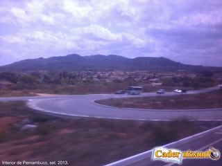 Interior de Pernambuco, set. 2013.
 