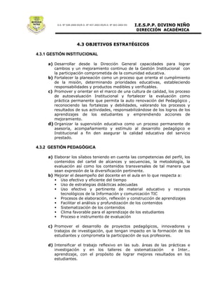 4.3.1 GESTIÓN INSTITUCIONAL




4.3.2 GESTIÓN PEDAGÓGICA
 