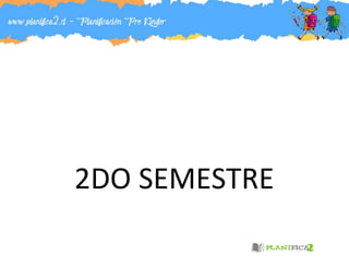 2DO SEMESTRE
 