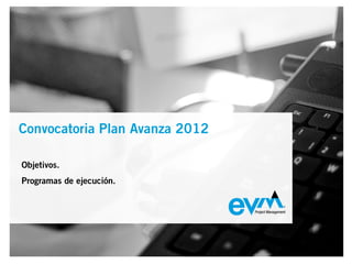 Plan avanza 2012 - EVM
