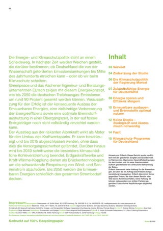 02




Die Energie- und Klimaschutzpolitik steht an einem                                                                                  Inhalt
Scheideweg. In nächster Zeit werden Weichen gestellt,
die darüber bestimmen, ob Deutschland die von der                                                                                   03 Vorwort
Wissenschaft geforderten Emissionssenkungen bis Mitte                                                                               04 Zielsetzung der Studie
des Jahrhunderts erreichen kann – oder ob wir beim
Klimaschutz scheitern.                                                                                                              06 Die Klimaschutzpolitik
                                                                                                                                       der Regierung Merkel
Greenpeace und das Aachener Ingenieur- und Beratungs-
unternehmen EUtech zeigen mit diesem Energiekonzept,                                                                                07 Zukunftsfähige Energie
                                                                                                                                       für Deutschland
wie bis 2050 die deutschen Treibhausgas-Emissionen
um rund 90 Prozent gesenkt werden können. Vorausset-                                                                                08 Energie sparen und
                                                                                                                                       Efﬁzienz steigern
zung für den Erfolg ist der konsequente Ausbau der
Erneuerbaren Energien, eine zielstrebige Verbesserung                                                                              10 Erneuerbare ausbauen
                                                                                                                                      und Brennstoffe optimal
der Energieefﬁzienz sowie eine optimale Brennstoff-                                                                                   nutzen
ausnutzung in einer Übergangszeit, in der auf fossile                                                                              12 Keine Utopie –
Energieträger noch nicht vollständig verzichtet werden                                                                                ökologisch und ökono-
kann.                                                                                                                                 misch notwendig
Der Ausstieg aus der riskanten Atomkraft wirkt als Motor                                                                           14 Fazit
für den Umbau des Kraftwerksparks. Er kann beschleu-                                                                               15 Klimaschutz-Programm
nigt und bis 2015 abgeschlossen werden, ohne dass                                                                                     für Deutschland
dies die Versorgungssicherheit gefährdet. Darüber hinaus
wird bis 2040 schrittweise die besonders klimaschäd-
liche Kohleverstromung beendet. Erdgaskraftwerke und                                                                                Hinweis von EUtech: Dieser Bericht wurde von EU-
                                                                                                                                    tech mit der gebotenen Sorgfalt und Gründlichkeit
Kraft-Wärme-Kopplung dienen als Brückentechnologien,                                                                                im Rahmen der Allgemeinen Geschäftsbedingungen
                                                                                                                                    für den Kunden und für seine Zwecke erstellt.
um die schwankende Einspeisung von Wind- und Son-                                                                                   EUtech gewährleistet die vertrauliche Behandlung
                                                                                                                                    der Daten.
nenstrom abzufedern. Bis 2050 werden die Erneuer-                                                                                   EUtech übernimmt keine Haftung für die Anwendun-
                                                                                                                                    gen, die über die im Auftrag beschriebene Aufga-
baren Energien schließlich den gesamten Strombedarf                                                                                 benstellung hinausgehen. EUtech übernimmt ferner
                                                                                                                                    gegenüber Dritten, die über diesen Bericht oder
decken.                                                                                                                             Teile davon Kenntnis erhalten, keine Haftung. Es
                                                                                                                                    können insbesondere von dritten Parteien ge-
                                                                                                                                    genüber EUtech keine Verpﬂichtungen abgeleitet
                                                                                                                                    werden.




Impressum Herausgeber Greenpeace e.V. Große Elbstr. 39, 22767 Hamburg, Tel. 040/306 18-0, Fax 040/306 18-100, mail@greenpeace.de, www.greenpeace.de
Politische Vertretung Berlin Marienstr. 19–20, 10117 Berlin, Tel. 030/30 88 99-0 Autoren Sigrid Achner (EUtech), Dr. Katja Barzantny (EUtech), Sebastian Vomberg (EUtech),
Dr. Helmuth-M. Groscurth (arrhenius Institut für Energie- und Klimapolitik), Wolfgang Hassenstein (Kurzfassung), Andree Böhling, Thomas Breuer V.i.S.d.P.: Andree Böhling Redaktion Anja Oeck
Produktion Birgit Matyssek Gestaltung Zimmermann und Spiegel Titelfoto Paul Langrock/Zenit/Greenpeace Fotos S. 3: Holde Schneider/Greenpeace, S. 5: Nick Cobbing/Greenpeace
Graﬁken Carsten Raffel Litho ORC, Kohlhöfen 18, 20355 Hamburg Druck EDP, Virchowstraße 12, 22767 Hamburg Auﬂ age 10.000
Zur Deckung unserer Herstellungskosten bitten wir um eine Spende : Postbank Hamburg, BLZ 200 100 20, KTO 97 338 - 207


Gedruckt auf 100 % Recyclingpapier                                                                                                                                                  Stand 8 / 2009
 