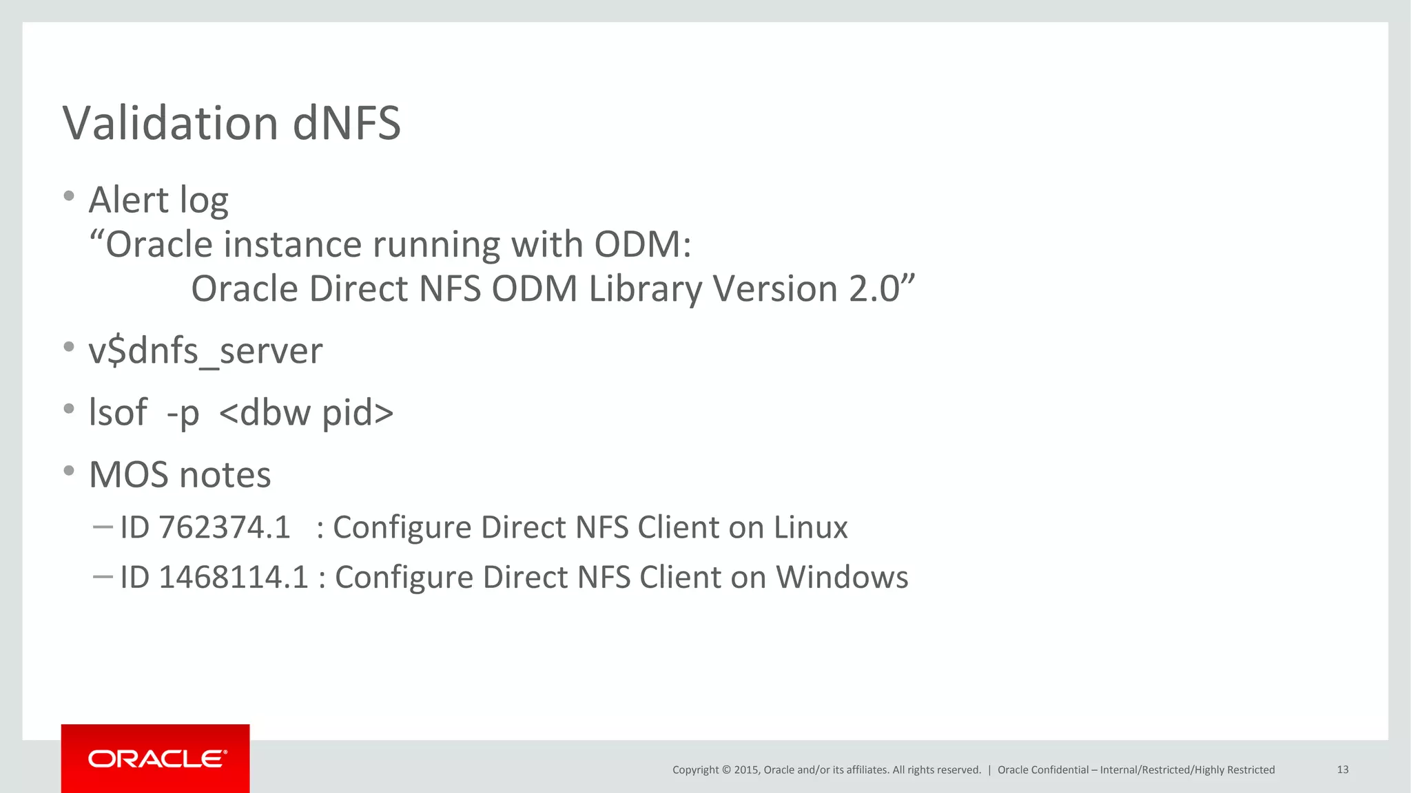 Copyright © 2015, Oracle and/or its affiliates. All rights reserved. |
Program Agenda
CloneDB
Snap Manager Utility
ZFSSAADM
PDB Thin Provisioning using ZFS SA
PDB Thin Provisioning using ACFS
Enterprise Manager Snap Clone
1
2
3
4
5
Oracle Netherland
6
 
