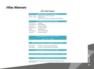 Appendix
71
J-Day Itinerary
 