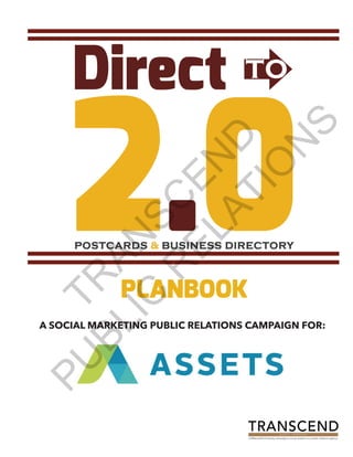 A SOCIAL MARKETING PUBLIC RELATIONS CAMPAIGN FOR:
PLANBOOK
a Millersville University campaigns course student-run public relations agency
p u b l i c r e l a t i o n s
TR
AN
SC
EN
D
PU
BLIC
R
ELATIO
N
S
 