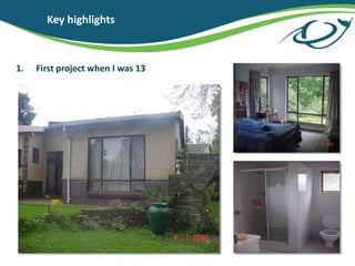 Key highlights
1. First project when I was 13
 