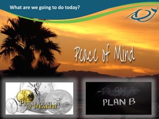 What are we going to do today?
 