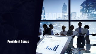 President Bonus
www.goldbex.com
 