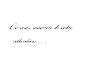 On vous remercie de votre
attention…
 