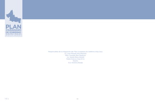 94EJE 5
Responsables de la integración del Plan Ciudadano de Gobierno 2015-2021:
Lic. Juan Manuel Oliva Ramírez
Mtro. Oswaldo Ríos Medrano
Lic. Giselle Meza Martell
Poeta Octavio César M. G.
Diseño:
D.G. Verónica Banda
 