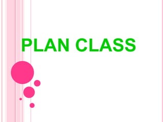 PLAN CLASS 