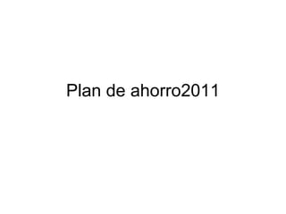 Plan de ahorro2011 